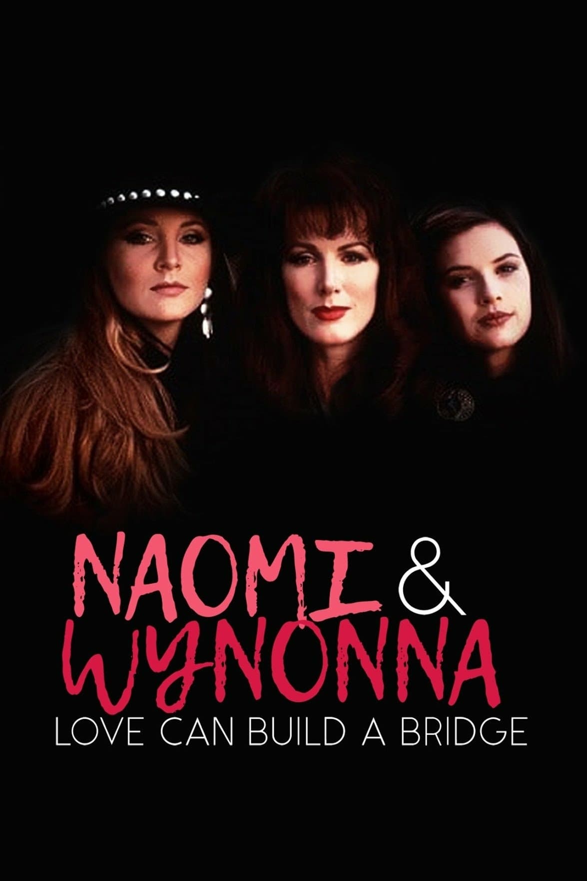 Постер Naomi & Wynonna: Love Can Build a Bridge